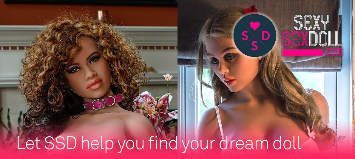Let sexysexdoll know what you need, SSD will help you get the best sex dolls