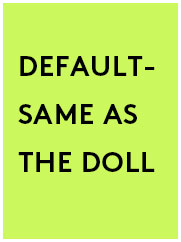 Default – Same as the Doll