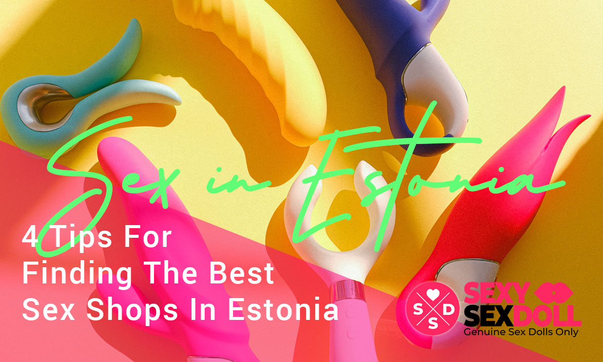 blog-4-Tips-For-Finding-The-Best-Sex-Shops-In-Estonia