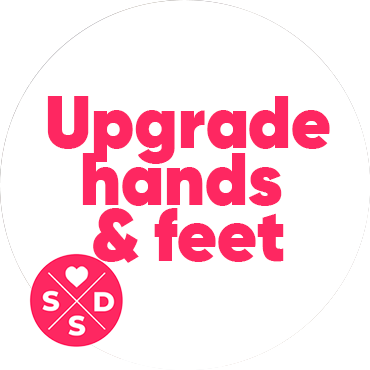 Upgrade hands and feet