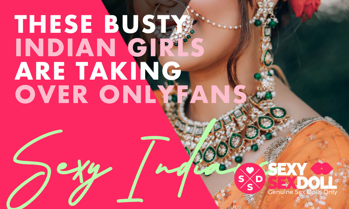 These Busty Indian Girls are Taking Over OnlyFans
