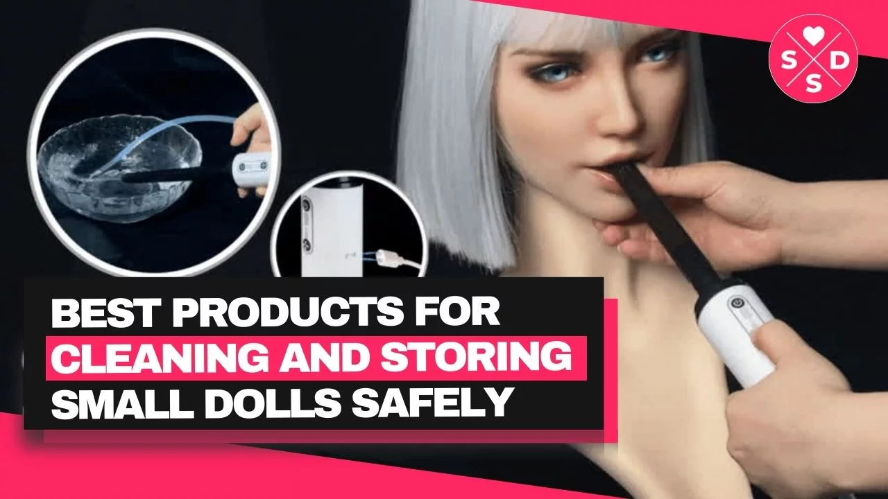 Best Products for Cleaning and Storing Small Dolls Safely